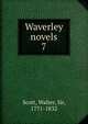 Waverley novels. 7, Scott, Walter, Sir, 1771-1832 