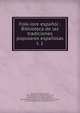 Folk-lore espaol : Biblioteca de las tradiciones populares espaolas. t. 1, Machado y Alvarez, Antonio, 1846-1893,Montoto y Rautenstrauch, Luis, 1851-1929,Guichot y Sierra, Alejandro, 1859-1941,Olavarr?a y Huarte, Eugenio de, 1853-,Hern?ndez de Soto, Sergio, 1845-1921,Nider, Johannes, ca. 1380-1438,Montoto y L?pez-Vigil, Jos 