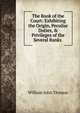 The Book of the Court: Exhibiting the Origin, Peculiar Duties, & Privileges of the Several Ranks ., William John Thomas 