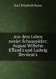 Aus dem Leben zweier Schauspieler: August Wilhelm Iffland's und Ludwig Devrient's, Karl Friedrich Kunz 