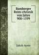 Bamberger Reim-chronik von Jahre 900-1599, Jakob Ayrer 