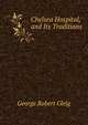 Chelsea Hospital, and Its Traditions, Gleig George Robert 