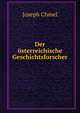 Der osterreichische Geschichtsforscher, Joseph Chmel 