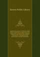 Handbook for readers in the Boston Public library. Containing the regulations of the library, with an account of the catalogues, indexes to notes about books, indexes to periodicals, a catalogue of books about patents, and other information, Boston Public Library 