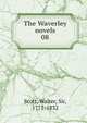 The Waverley novels. 08, Scott, Walter, Sir, 1771-1832 