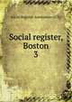 Social register, Boston. 3, Social Register Association (U.S.) 