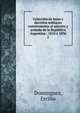 Coleccion de leyes y decretos militares concernientes al ajercito y armada de la Republica Argentina : 1810 a 1896, Dominguez, Ercilio 