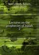 Lectures on the prophecies of Isaiah. 2, MacCulloch, Robert, 1740-1824 