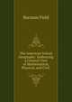 The American School Geography: Embracing a General View of Mathematical, Physical, and Civil ., Barnum Field 