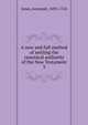 A new and full method of settling the canonical authority of the New Testament. 3, Jones, Jeremiah, 1693-1724 