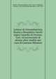Lettere di Giovambattista Busini a Benedetto Varchi sopra l'assedio di Firenze. Corr. ed accresciute di alcune altre inedite per cura di Gaetano Milanesi, Busini, Giovanni Battista, 1501-1574 or 5,Milanesi, Gaetano, 1813-1895,Varchi, Benedetto, 1503-1565 