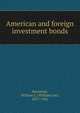 American and foreign investment bonds, Raymond, William L. (William Lee), 1877-1942 