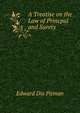 A Treatise on the Law of Princpal and Surety, Edward Dix Pitman 