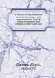 A history of the transport service; adventures and experiences of United States transports and cruisers in the world war, Gleaves, Albert, 1858-1937 