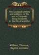 New Zealand settlers and soldiers; or The war in Taranaki: being incidents in the life of a settler, Gilbert, Thomas, Baptist minister 