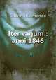 Iter vagum : anni 1846, Guarini, Raimondo 
