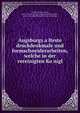 Augsburgs a?lteste druckdenkmale und formschneiderarbeiten, welche in der vereinigten Ko?nigl, Mezger, Georg Caspar, 1801-1874. [from old catalog],Augsburg. Staats-, kreis- und stadtbibliothek. [from old catalog] 