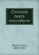 Chinook texts microform, Franz Boas 