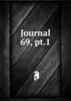 Journal. 69, pt.1, Chemical Society (Great Britain),Chemical Society (Great Britain) Journal. Abstracts,Chemical Society (Great Britain) Journal. Transactions,Chemical Society (Great Britain) Proceedings,Chemical Society (Great Britain) Quarterly journal 