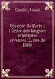 Un coin de Paris : l'?cole des langues orientales vivantes, 2, rue de Lille, Cordier, Henri 