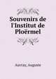 Souvenirs de l'Institut de Plo?rmel, Auvray, Auguste 