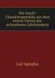 Der Jesuit: Charaktergemalde aus dem ersten Viertel des achtzehnten Jahrhunderts, Carl Spindler 