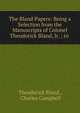 The Bland Papers: Being a Selection from the Manuscripts of Colonel Theodorick Bland, Jr. ; to ., Theodorick Bland , Charles Campbell 