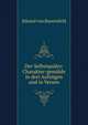 Der Selbstqualer: Charakter-gemalde in drei Aufzugen und in Versen, Eduard von Bauernfeld 