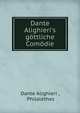 Dante Alighieri's g?ttliche Com?die, Dante Alighieri 