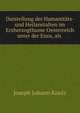 Darstellung der Humanitats- und Heilanstalten im Erzherzogthume Oesterreich unter der Enns, als ., Joseph Johann Knolz 