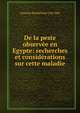 De la peste observee en Egypte: recherches et considerations sur cette maladie, Antoine Barthelemy Clot-Bey 