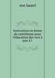 Instruction en forme de cat?chisme pour l'?ducation des vers ? soie ? l ., Ant Sautel 