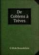 De Coblens a Treves, G.M. de Bourdelois 