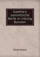 Goethe's sammtliche Berfe in vierzig Banden, Unknown 