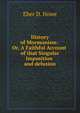 History of Mormonism: Or, A Faithful Account of that Singular Imposition and delusion, Eber D. Howe 