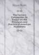 The Farmers Companion: Or, Essays on the Principles and Practice of American Husbandry, Jesse Buel 