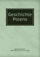 Geschichte Polens, Roepell, Richard, 1808-1893. [from old catalog] 