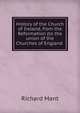 History of the Church of Ireland, from the Reformation (to the union of the Churches of England ., Richard Mant 