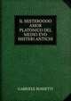 IL MISTEROOOO AMOR PLATONICO DEL MEDIO EVO MISTERI ANTICHI, Gabriele Rossetti 