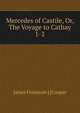 Mercedes of Castile, Or, The Voyage to Cathay. 1-2, James Fenimore ] [Cooper 