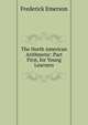 The North American Arithmetic: Part First, for Young Learners, Frederick Emerson 