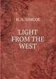 LIGHT FROM THE WEST, H. A. SIMCOE 