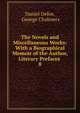 The Novels and Miscellaneous Works: With a Biographical Memoir of the Author, Literary Prefaces .. 8, Daniel Defoe 