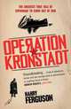Operation Kronstadt, Ferguson Harry 