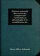Histoire naturelle des crustac?s, comprenant l'anatomie, la physiologie et la classification de ., Henri Milne-Edwards 