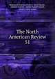 The North American Review. 51, Making of America Project, Jared Sparks , Edward Everett , James Russell Lowell , Henry Cabot Lodge 