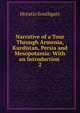 Narrative of a Tour Through Armenia, Kurdistan, Persia and Mesopotamia: With an Introduction .. 2, Horatio Southgate 