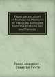 Papal persecution in France; or, Memoirs of Marolles abridged from the Histoire des souffrances ., Isaac Jaquelot , Isaac Le F?vre 