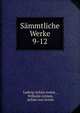 Smmtliche Werke. 9-12, Ludwig Achim Arnim , Wilhelm Grimm, Achim von Arnim 