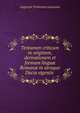 Tentamen criticum in originem, derivationem et formam lingu? Roman? in utraque Dacia vigentis ., Augustin Trebonius Lauriano 